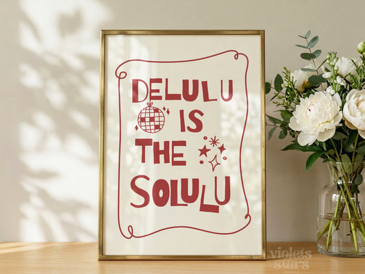 Delulu is the Solulu Quirky Wall Poster | Red