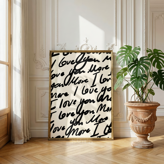 I Love You More | Handwritten Wall Art | Digital Download