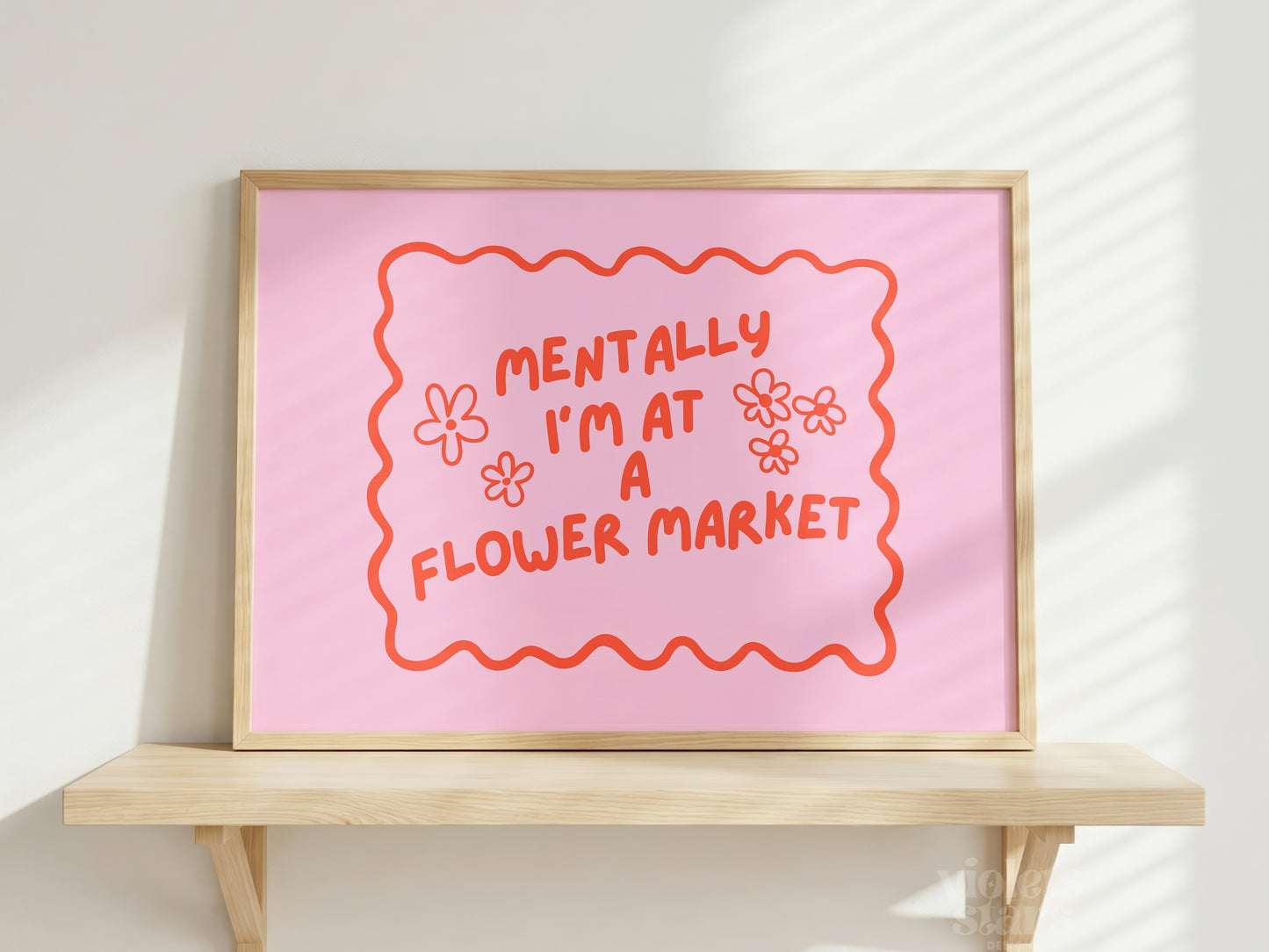 Mentally I'm at a Flower Market | Wall Poster | Pink