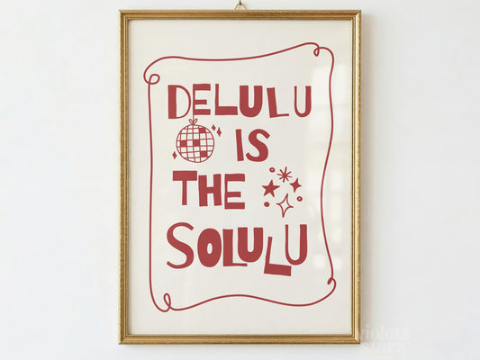 Delulu is the Solulu Quirky Wall Poster | Red