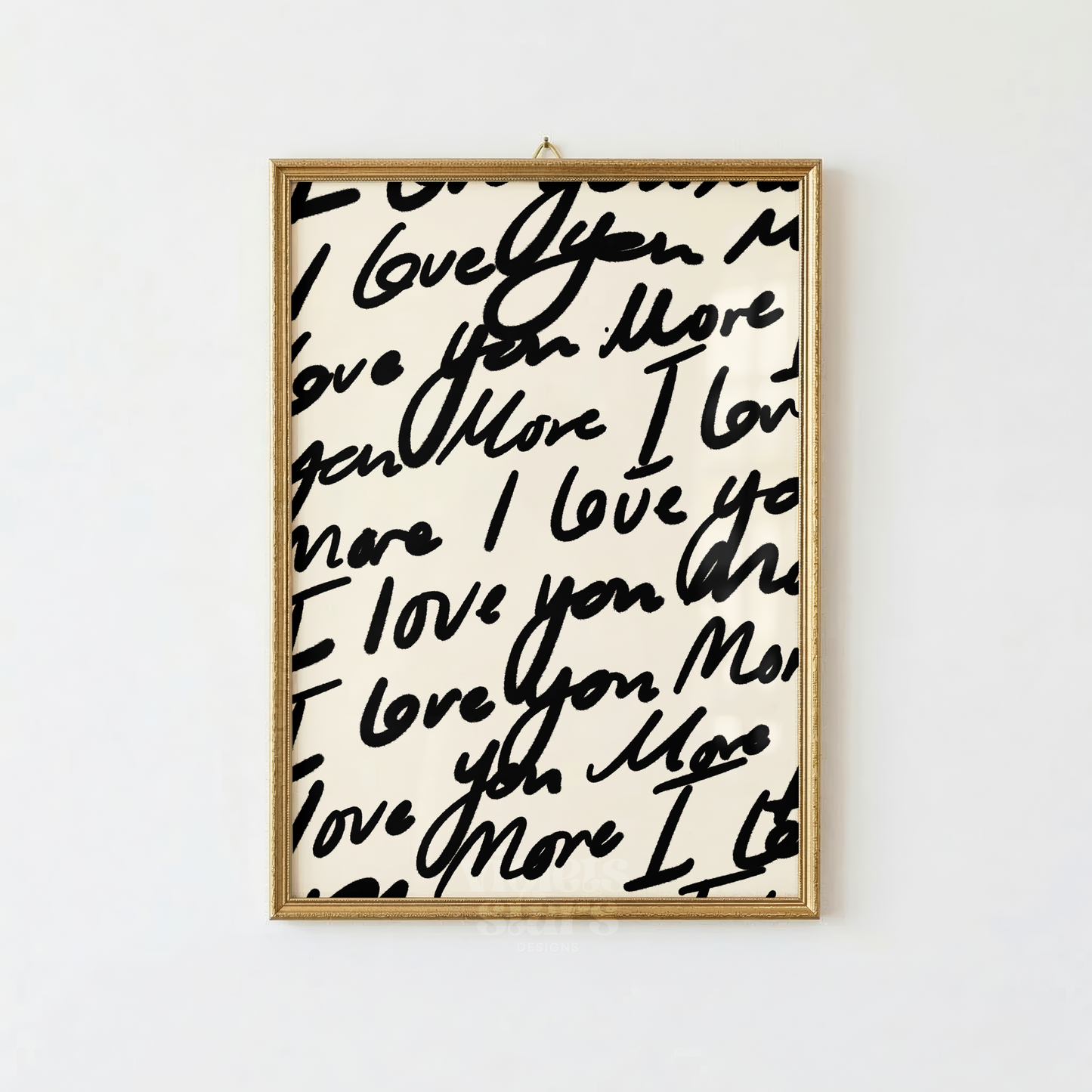 I Love You More | Neutral Handwritten Wall Poster